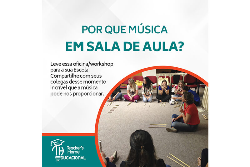 Oficina: Por que Música em sala de Aula